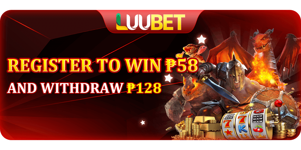 REGISTER TO WIN ₱58 and withdraw ₱128